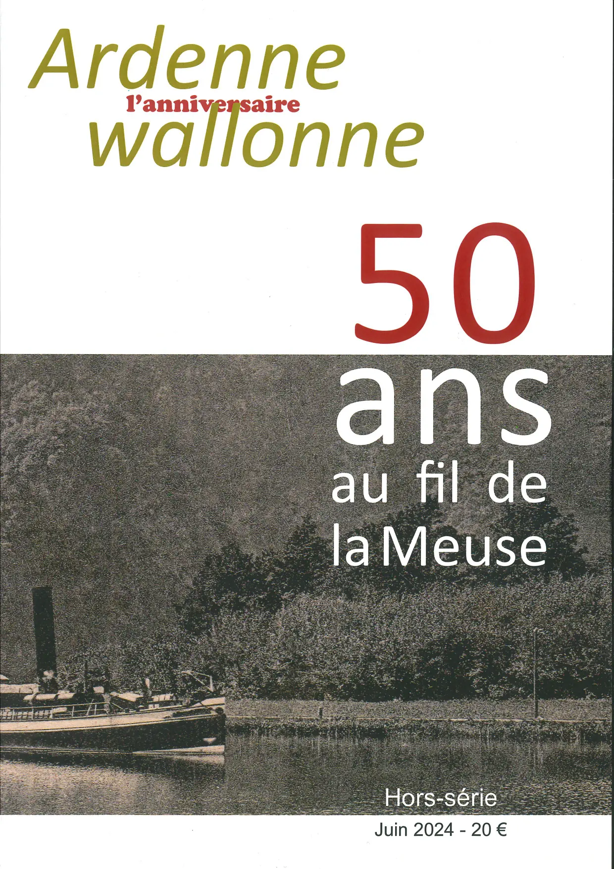 ardenne wallonne 50 ans au fil de meuse